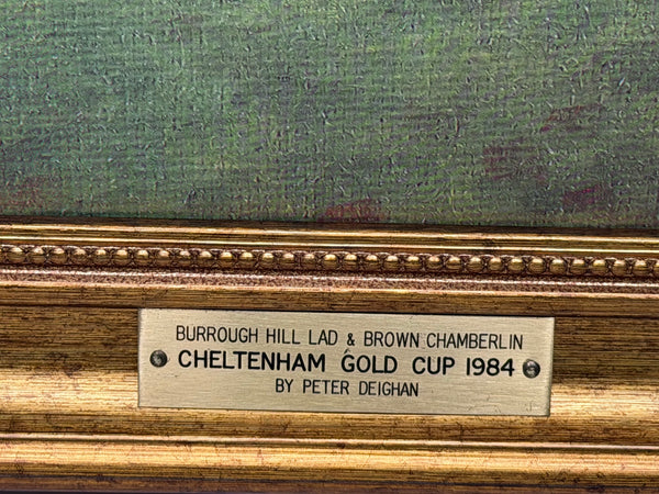 Peter Deighan Sporting Oil Painting Burrough Hill Lad  & Brown Chamberlin Cheltenham Gold Cup 1984 Signed Both Jockeys